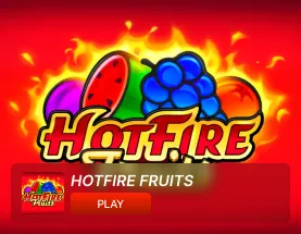 hotfire fruits